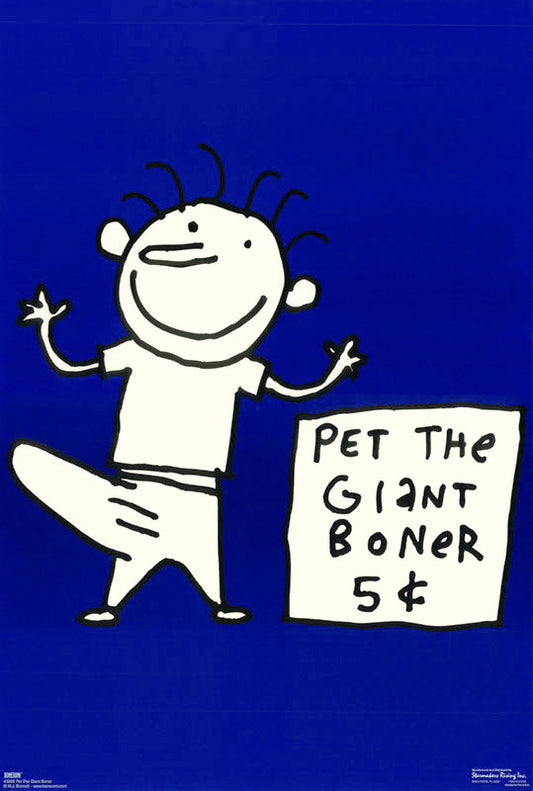 ADULT - PET THE GIANT BONER - POSTER RC6K/STORAGE